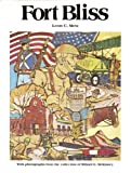 Fort Bliss: An Illustrated History