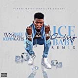 Ice On My Baby (Remix) [Explicit]