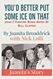 You’d Better Get Some Ice on That: Juanita’s Story