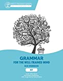 Key to Blue Workbook: A Complete Course for Young Writers, Aspiring Rhetoricians, and Anyone Else Who Needs to Understand How English Works (Grammar for the Well-Trained Mind)