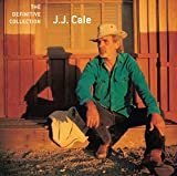 The Very Best of J. J. Cale (The Definitive Collection)