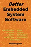 Better Embedded System Software