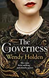 The Governess: The instant Sunday Times bestseller, perfect for fans of The Crown: Inspired by the true story