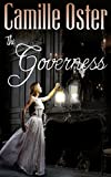 The Governess: a classic Victorian gothic romance (Gothics)