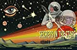 Secrets in the Stars: A Journey to the Other Side of the Universe