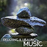 Relaxing & Healing Music â€“ Stress Relief, New Age Music, Soft & Calm Sounds, Chill a Bit