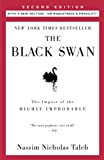The Black Swan: Second Edition: The Impact of the Highly Improbable: With a new section: "On Robustness and Fragility" (Incerto)