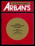 Arban's Complete Conservatory Method for Trumpet (Cornet) or Eb Alto, Bb Tenor, Baritone, Euphonium and Bb Bass in Treble Clef