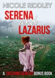 Serena and Lazarus: A Catching Genesis Bonus Chapter