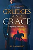 Grudges and Grace (Trial and Triumph)