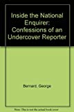 Inside the National Enquirer: Confessions of an Undercover Reporter