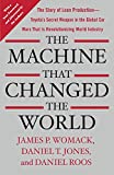 The Machine That Changed the World: The Story of Lean Production -- Toyota's Secret Weapon in the Global Car Wars That Is Revolutionizing World Industry