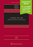 Gender and Law: Theory, Doctrine, Commentary [Connected eBook] (Aspen Coursebook)