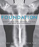 Foundation: Redefine Your Core, Conquer Back Pain, and Move with Confidence