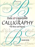 Italic and Copperplate Calligraphy: The Basics and Beyond (Lettering, Calligraphy, Typography)