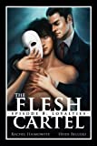 The Flesh Cartel #8: Loyalties (The Flesh Cartel Season 1: Damnation)