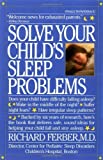 Solve Your Child's Sleep Problems by Richard Ferber (1986-04-17)