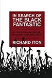 In Search of the Black Fantastic: Politics and Popular Culture in the Post-Civil Rights Era (Transgressing Boundaries: Studies in Black Politics and Black Communities)