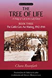 The Tree of Life, Book Three: The Cattle Cars Are Waiting, 1942–1944 (Library of World Fiction)