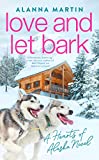 Love and Let Bark (Hearts of Alaska)