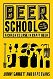 Beer School: A Crash Course in Craft Beer (Craft beer gift)