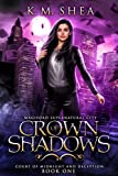 Crown of Shadows: Magiford Supernatural City (Court of Midnight and Deception Book 1)