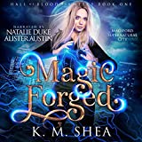 Magic Forged: Hall of Blood and Mercy, Book 1