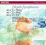 Haydn: Symphonies No. 6 "Le Matin" No. 7 "Le Midi" No. 8 "Le Soir" Neville Marriner