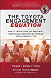 The Toyota Engagement Equation: How to Understand and Implement Continuous Improvement Thinking in Any Organization