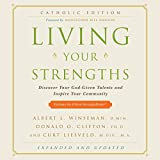Living Your Strengths, Catholic Edition: Discover Your God-Given Talents and Inspire Your Community