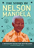 The Story of Nelson Mandela: A Biography Book for New Readers (The Story of: A Biography Series for New Readers)