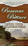 Into the Wilderness: The Long Hunters (Westerward America! Book 1)