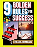 9 Golden Rules for Success : Reasons For Failure, How to become Successful in your Professional and Personal Life, The answers to be Successful, Face your Fears, The Success Equation