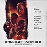 Dragged Across Concrete (Original Motion Picture Soundtrack)