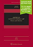 American Constitutional Law: Powers and Liberties [Connected eBook with Study Center] (Aspen Casebook)