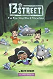 13th Street #4: The Shocking Shark Showdown (HarperChapters)