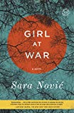 Girl at War: A Novel