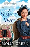 A Sister’s War: A gripping new WW2 historical saga book from the international bestselling author (The Victory Sisters, Book 3)