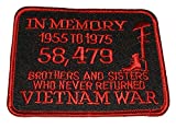 IN MEMORY 1955 TO 1975 58,479 BROTHERS AND SISTERS WHO NEVER RETURNED VIETNAM WAR WITH COMBAT CROSS MEMORIAL PATCH - RED & BLACK - Veteran Owned Business.