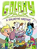 A Galactic Easter! (7) (Galaxy Zack)