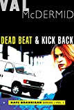 Dead Beat and Kick Back: Kate Brannigan Mysteries #1 and #2