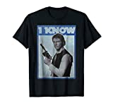 Star Wars Han Solo Iconic Unscripted I KNOW Graphic T-Shirt