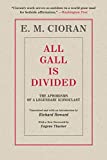 All Gall Is Divided: The Aphorisms of a Legendary Iconoclast