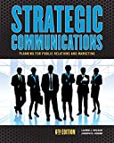 Strategic Communications: Planning for Public Relations and Marketing