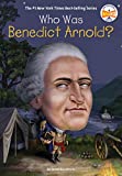 Who Was Benedict Arnold? (Who Was?)