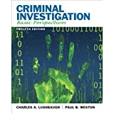 Criminal Investigation Basic Perspectives Twelfth Edition (Criminal Investigation Basic Perspectives Twelfth Edition)