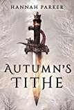 Autumn's Tithe (The Severed Realms Trilogy Book 1)