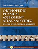 Orthopedic Physical Assessment Atlas and Video: Selected Special Tests and