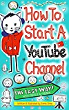 How To Start A YouTube Channel - The Easy Way: With Charlie & Friends