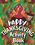 Thanksgiving Activity Book For Kids Ages 6-8: A Fun Activity Book For Kids Ages 6-8, Learn Thanksgiving vocabulary and Enjoy all the Activities: ... Difference, Coloring and Much More! | For K